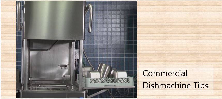 Commercial Dishmachine Tips